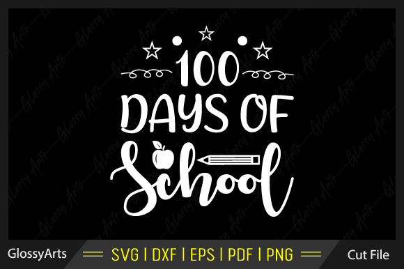100 Days of School SVG: Graphics for Crafts