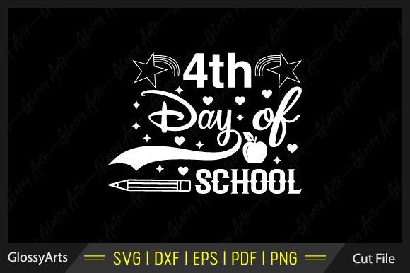 4th Day of School SVG: Graphics for Crafts