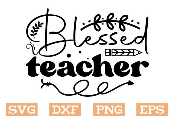 Blessed Teacher SVG: Graphics for Crafts & Branding