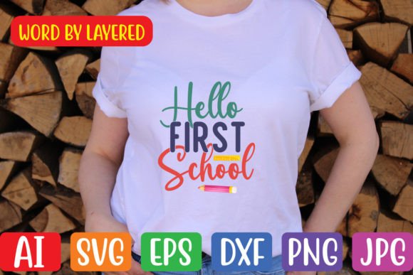 Hello First School SVG for Crafts and Graphics