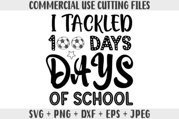 I Blasted Through 100 Days SVG: Graphics for Crafts