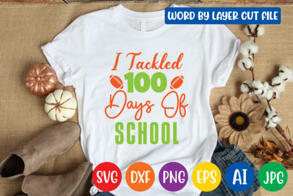 I Tackled 100 Days SVG for Crafts and Graphics