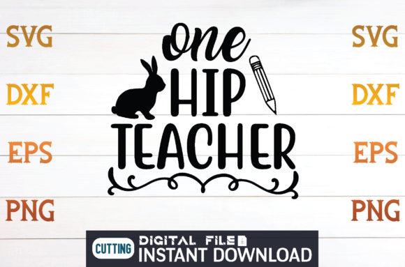 One Hip Teacher SVG: Modern Graphics for Crafts