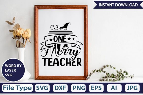 One Merry Teacher SVG: Graphics for Crafts