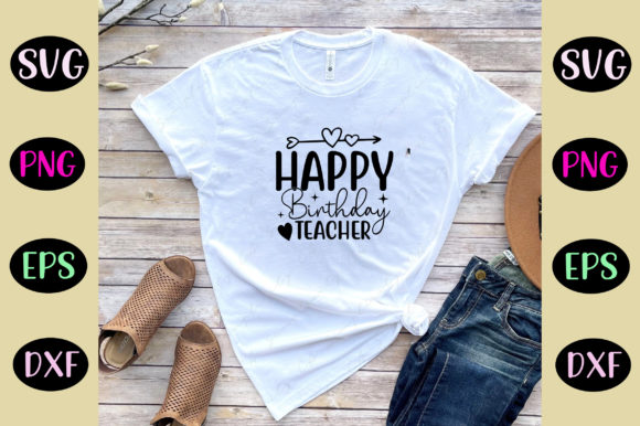 Reviewing Happy Birthday Teacher SVG for Free Graphics
