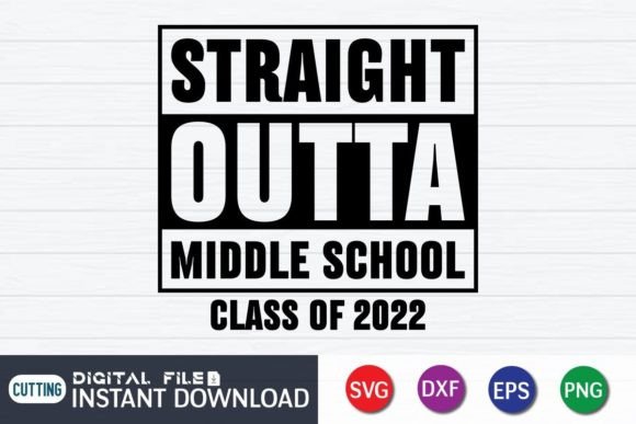 Straight Outta Middle School SVG for Crafts & Graphics