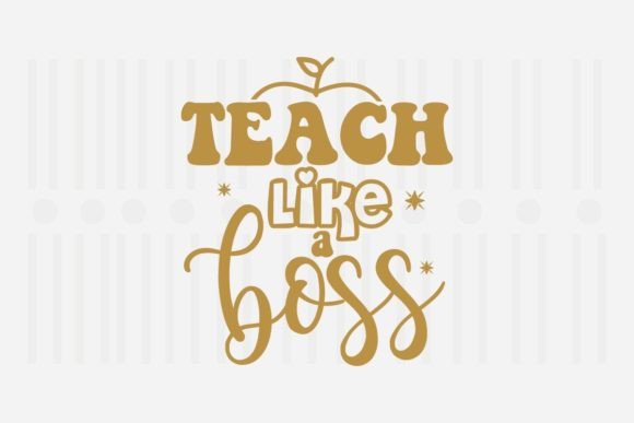 Teach Like a Boss SVG: Elevating Crafts & Graphics