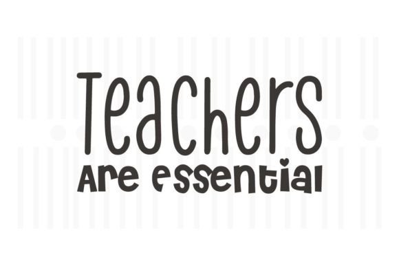 Teachers Are Essential Graphics for Crafts